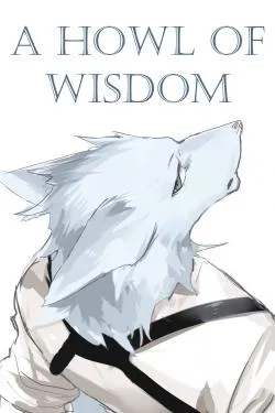 A Howl Of Wisdom