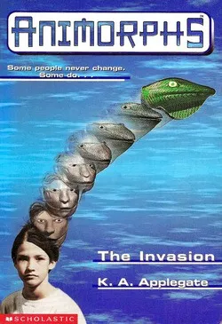 Animorphs (Tập 1): Cuộc Xăm Lăng