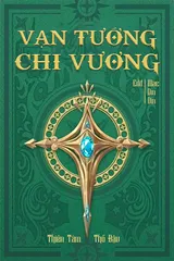 [Bản Dịch] Vạn Tướng Chi Vương