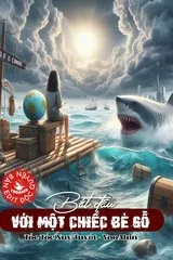 Bắt Đầu Với Một Chiếc Bè Gỗ [Sinh Tồn]