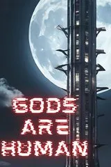 Chúa cũng là Người - Gods are Human