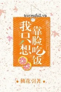 Dựa Vào Mặt Ăn Cơm