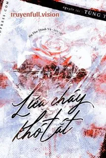 Lửa Cháy Khó Tắt - Tùng Tử Trà