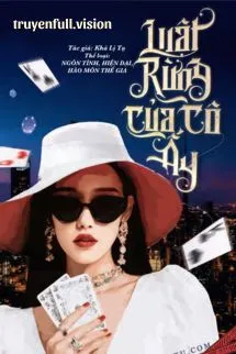 Luật Rừng Của Cô Ấy - Khả Lị Tạ