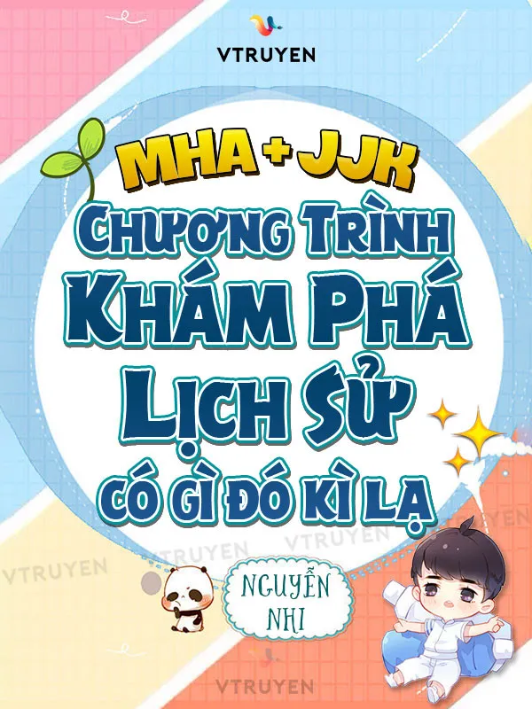 Mha + Jjk: Chương Trình Khám Phá Lịch Sử Có Gì Đó Kì Lạ