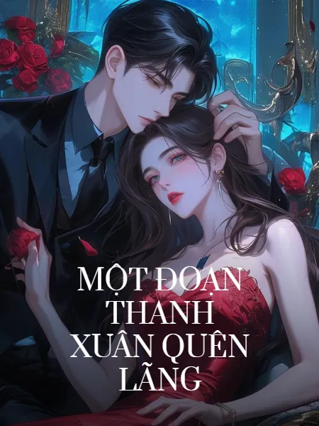 Một Đoạn Thanh Xuân Quên Lãng