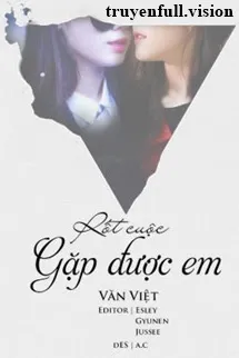 Rốt Cuộc Gặp Được Em - Văn Việt