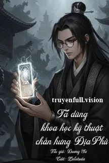 Ta Dùng Khoa Học Kỹ Thuật Chấn Hưng Địa Phủ