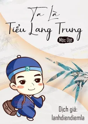 Ta Là Tiểu Lang Trung (Dịch)