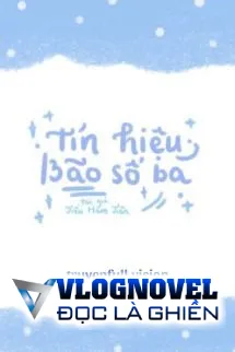 Tín Hiệu Bão Số 3 - Tiểu Hàm Tiên