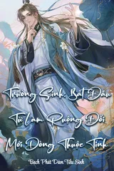 Trường Sinh: Bắt Đầu Từ Làm Ruộng Đổi Mới Dòng Thuộc Tính (Dịch)