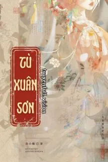 Tù Xuân Sơn - Khúc Tiểu Khúc