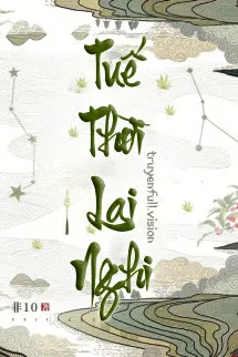 Tuế Thời Lai Nghi - Phi 10