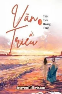 Vãn Triều - Thất Tiểu Hoàng Thúc