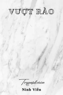 Vượt Rào - Ninh Viễn