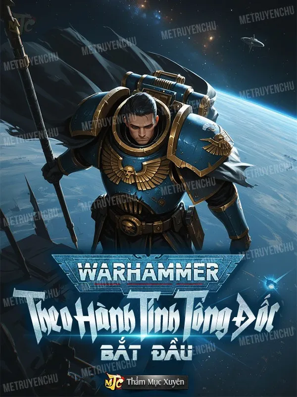 Warhammer: Theo Hành Tinh Tổng Đốc Bắt Đầu