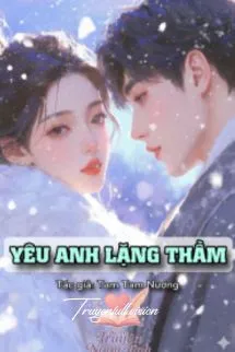 Yêu Anh Lặng Thầm - Tam Tam Nương